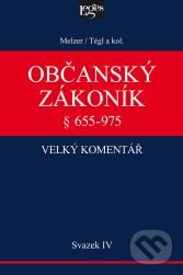 Občanský zákoník - velký komentář 4 - Filip Melzer, Petr Tégl a kolektív, Leges, 2016