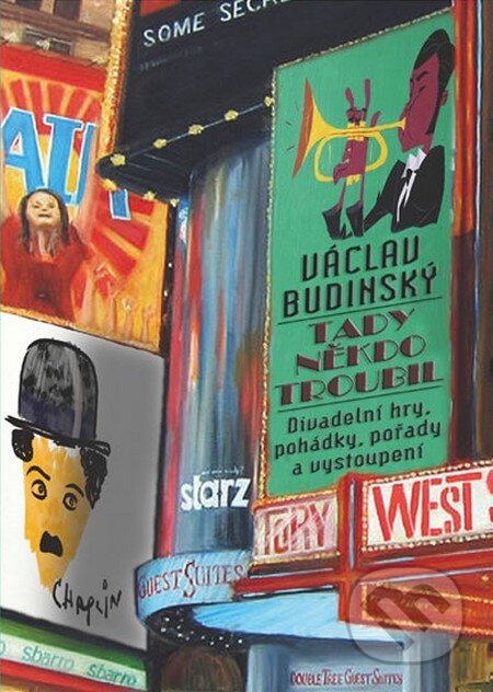 Tady někdo troubil (Divadelní hry, pohádky, pořady a vystoupení) - kniha z kategorie Divadlo