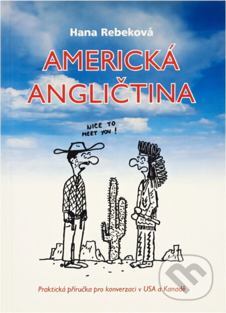 Kniha: Americká angličtina (Hana Rebeková). Akcent, 2001