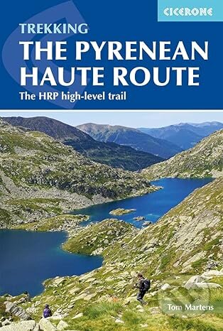 The Pyrenean Haute Route - Ton Joosten, Cicerone Press, 2019