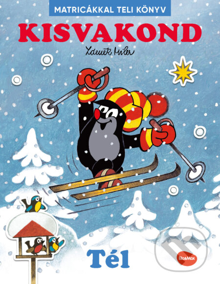 Kisvakond & tél - Matricákkal teli könyv - Zdeněk Miler (Ilustrátor), Ema Potužníková - kniha z kategorie Úkoly pro děti