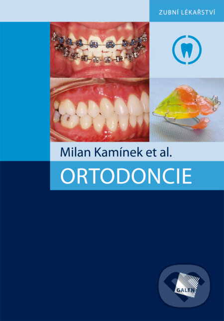 Ortodoncie - Milan Kamínek, Galén, 2020