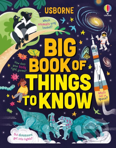 Big Book of Things to Know - James Maclaine, Laura Cowan, Sarah Hull, Usborne, 2023