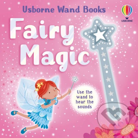 Fairy Magic - Sam Taplin, Joanne Partis (ilustrátor), Usborne, 2023