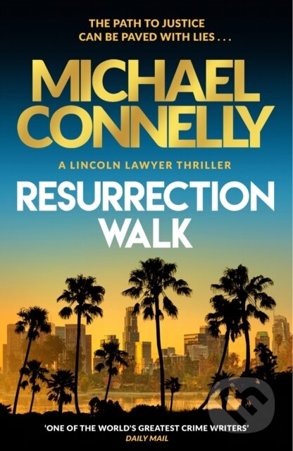 Resurrection Walk - Michael Connelly, Orion, 2023