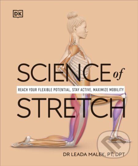 Science of Stretch - Leada Malek-Salehi, Dorling Kindersley, 2023
