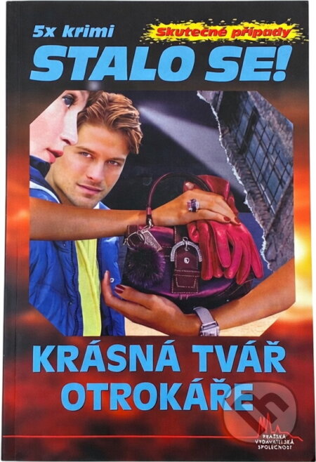 Kniha: Krásná tvář otrokáře (Eva Houserová a Jiří Houser). Pražská vydavatelská společnost, 2014