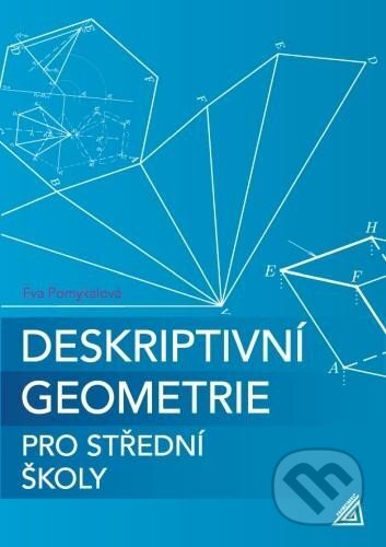 Deskriptivní geometrie pro SŠ (kniha + ED) - Eva Pomykalová, Spoločnosť Prometheus, 2023