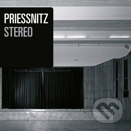 Priessnitz: Stereo (Remastered 2024) LP - Priessnitz, Hudobné albumy, 2024