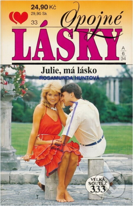 Kniha: Julie, má lásko (Rosamunda Hunt). Ivo Železný, 1994