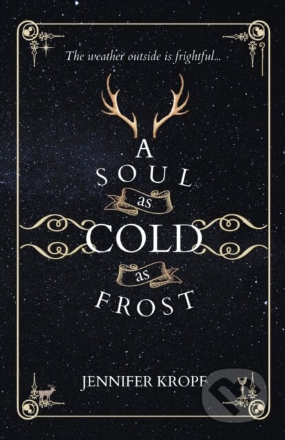 A Soul as Cold as Frost - Jennifer Kropf, Winter Publishing House, 2022