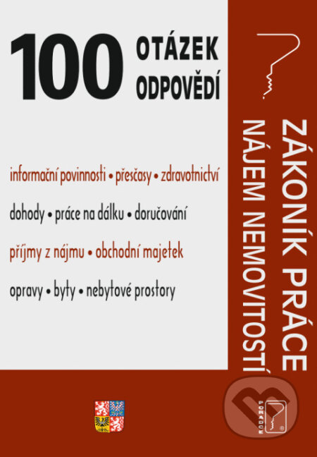 100 Otázek odpovědí - Zákoník práce po novele, Nájem nemovitostí - kniha z kategorie Právo