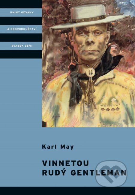 Vinnetou: Rudý gentleman - Karl May, Zdeněk Burian (ilustrátor)