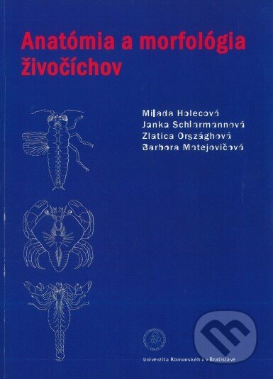 Anatómia a morfológia živočíchov - Milada Holecová, Univerzita Komenského Bratislava, 2016