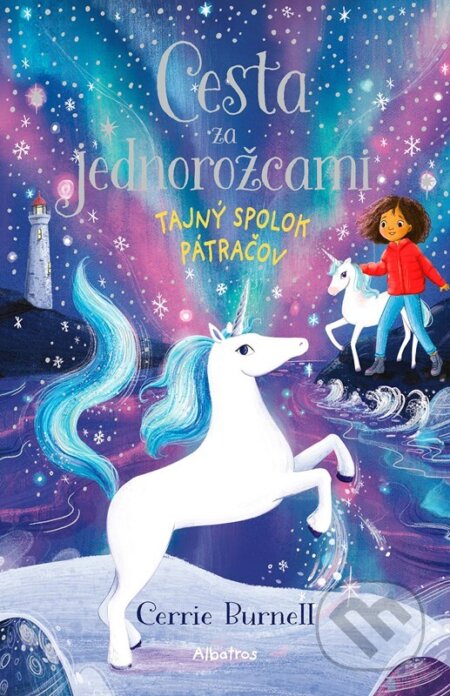 Cesta za jednorožcami: Tajný spolok pátračov - Cerrie Burnell - kniha z kategorie Beletrie pro děti