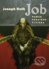 Job - Joseph Roth, Vyšehrad, 2016