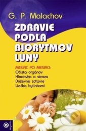 Zdravie podľa biorytmov Luny - Gennadij Malachov, Eugenika, 2016