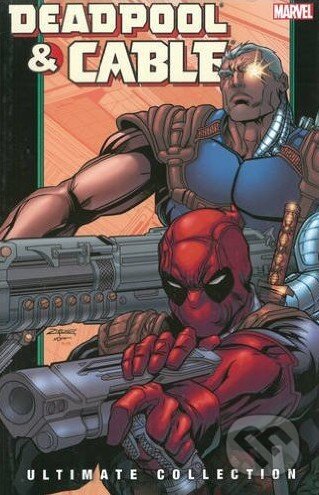 Deadpool and Cable Ultimate Collection (Volume 2) - Fabian Nicieza, Patrick Zircher, Lan Medina, - kniha z kategorie Komiksy