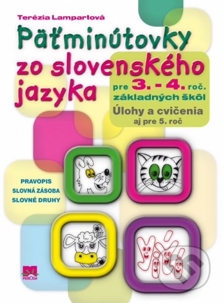Päťminútovky zo slovenského jazyka pre 3.- 4. ročník základných škôl - Terézia Lampartová, Príroda, 2016