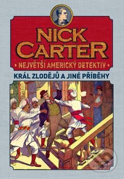 Nick Carter: Král zlodějů a jiné příběhy, XYZ, 2009