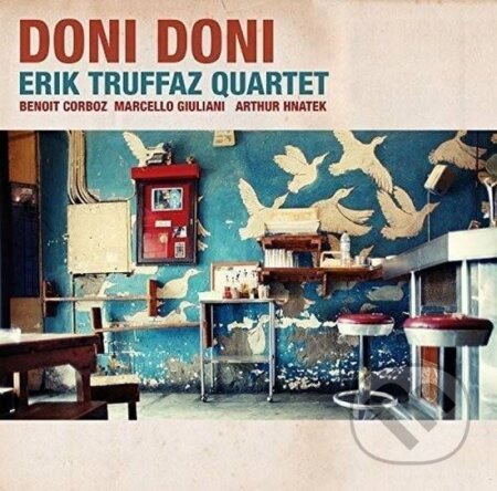 Erik Truffaz: Doni Doni LP - Erik Truffaz, Warner Music, 2016