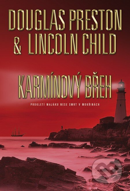 Karmínový břeh - Douglas Preston, Lincoln Child, BB/art, 2016