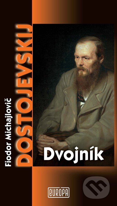 E-kniha: Dvojník (Fiodor Michajlovič Dostojevskij). Európa, 2009