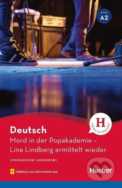 Mord in der Popakademie. Lektüre mit Audios online A2 - Anne Schieckel, Max Hueber Verlag