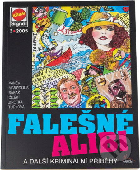 Kniha: Falešné alibi : a další kriminální příběhy (Pražská vydavatelská společnost). Pražská vydavatelská společnost, 2005