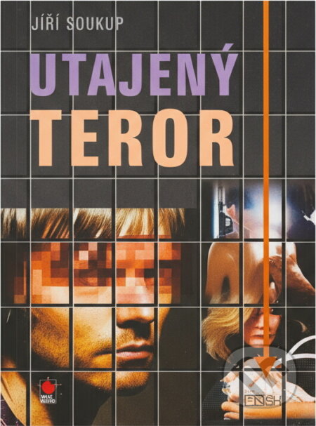 Kniha: Utajený teror (Jiří Soukup). Nava, 2005