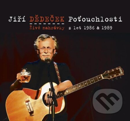 Jiří Dědeček: Poťouchlosti - Živé nahrávky z let 1986 a 1989