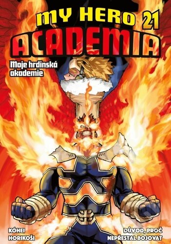 My Hero Academia - Moje hrdinská akademie 21 (Důvod, proč nepřestal bojovat) - kniha z kategorie Komiksy