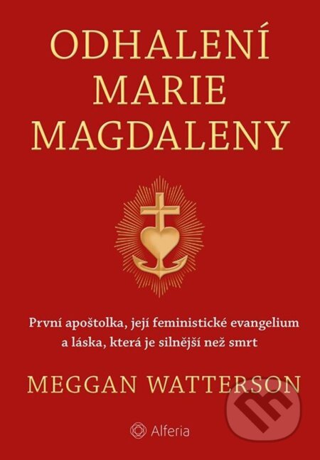 Odhalení Marie Magdaleny - Meggan Watterson, Grada, 2023