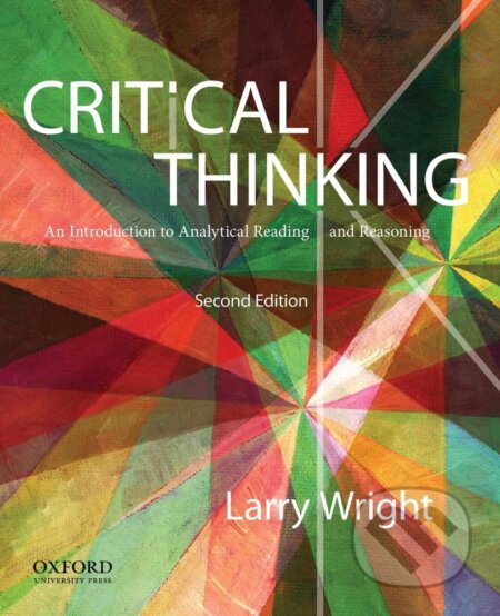 Critical Thinking - Larry Wright, Oxford University Press, 2016