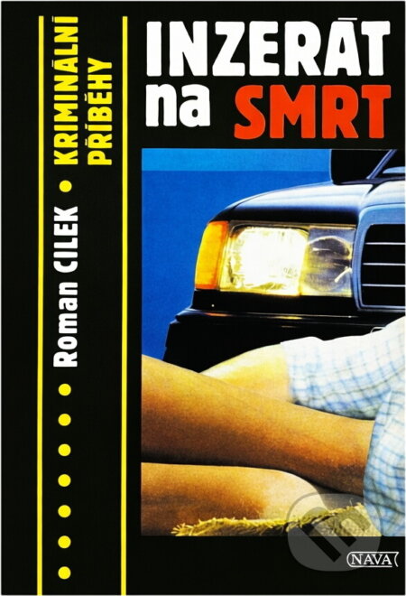 Kniha: Inzerát na smrt (Roman Cílek). Nava, 1994
