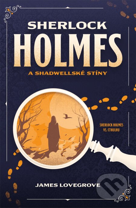 Sherlock Holmes a Shadwellské stíny - James Lovegrove, Fobos, 2024