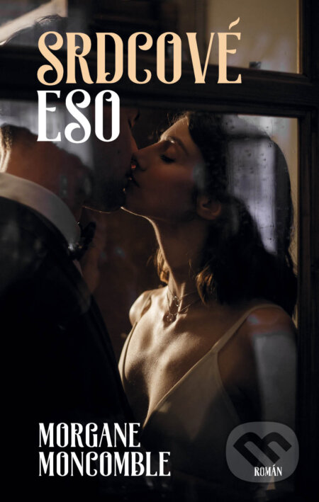 Srdcové eso - Morgane Moncomble - kniha z kategorie Romantická