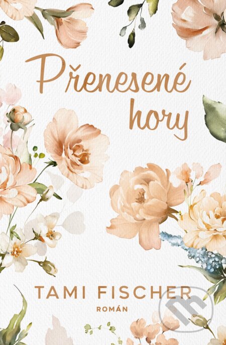 Přenesené hory - Tami Fischer - kniha z kategorie Romantická