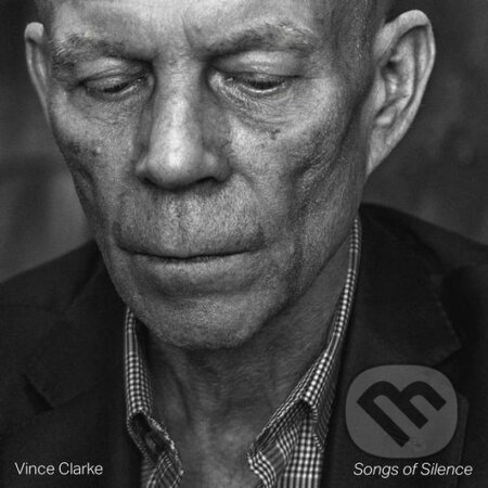 Vince Clarke: Songs Of Silence LP - Vince Clarke, Hudobné albumy, 2023