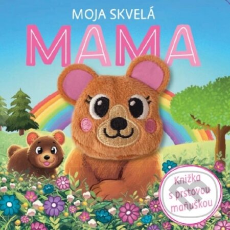 Moja skvelá mama - Books Igloo, Kathryn Inkson (Ilustrátor), Rebo, 2023