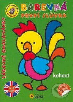 Barevná první slůvka - Kohout (Zábavné omalovánky) - kniha z kategorie Naučné knihy