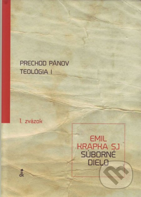 Prechod Pánov, Teológia I - Emil Krapka, Dobrá kniha, 2014