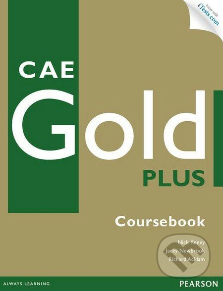 CAE Gold Plus - Coursebook, Pearson, 2013