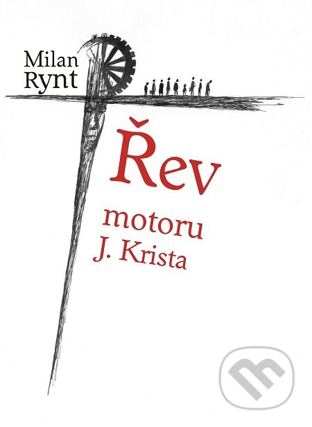 Řev motoru J. Krista - Milan Rynt, E-knihy jedou, 2016