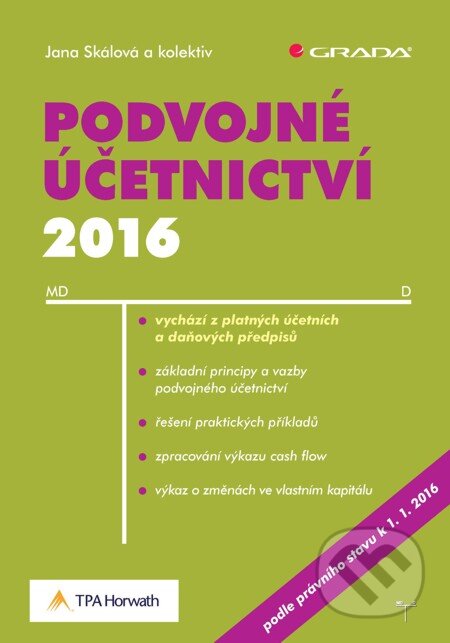 Podvojné účetnictví 2016 - Jana Skálová a kolektiv, Grada, 2016