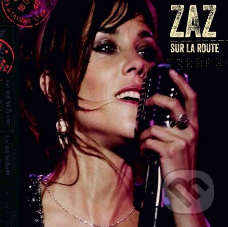 Zaz: Sur La Route - Zaz, Hudobné albumy, 2016