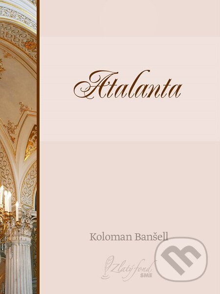 Atalanta - Koloman Banšell, Petit Press