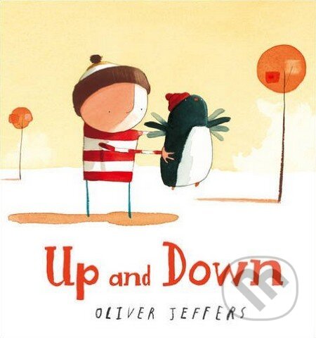 Up and Down - Oliver Jeffers - kniha z kategorie Pohádky