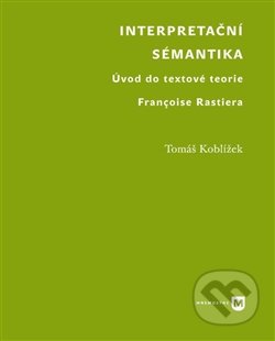 Interpretační sémantika - Tomáš Koblížek, Filozofická fakulta UK v Praze, 2016
