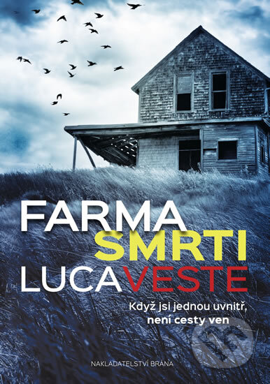 Farma smrti - Luca Veste, Brána, 2016